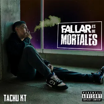 Fallar Es De Mortales by TachuKT