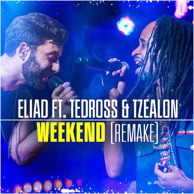 Weekend - Tzealon Remake