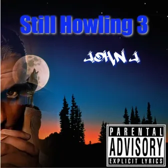 Still Howling 3 by John J