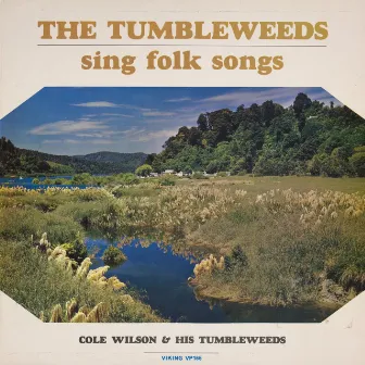 The Tumbleweeds Sing Folk Songs by The Tumbleweeds