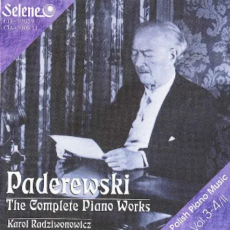 Ignacy Jan Paderewski: The Complete Piano Works vol. 3-4 by Karol Radziwonowicz