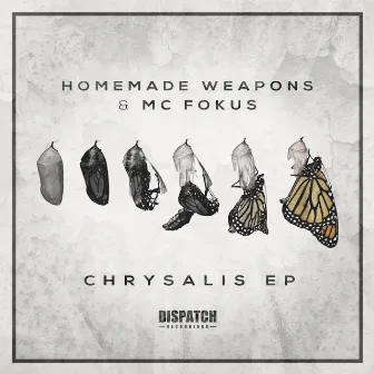 Chrysalis EP by Homemade Weapons