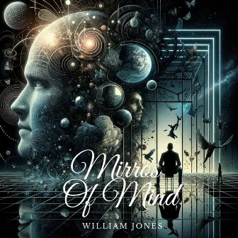 Mirrors of the Mind by William Jones