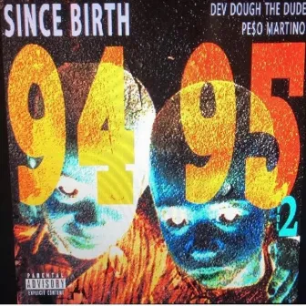 Since Birth 9495, Vol. 2 by Pe$o Martino