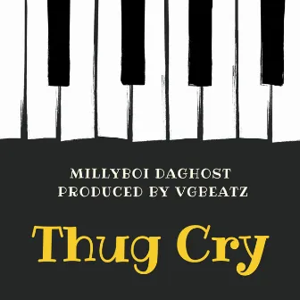 Thug Cry by MillyBoi DaGhost