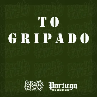 To Gripado by Mc Buret