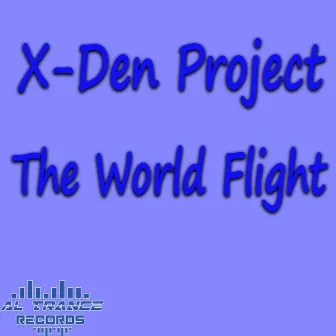 The World Flight by X-Den Project