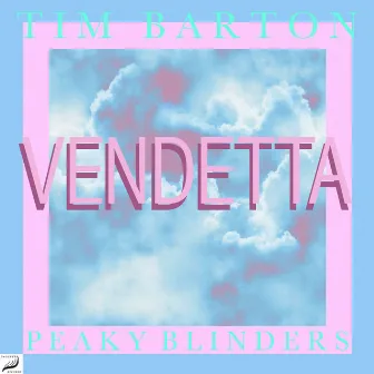 Vendetta by Peaky Blinders