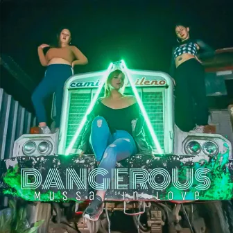 Dangerous by Mussa In Love