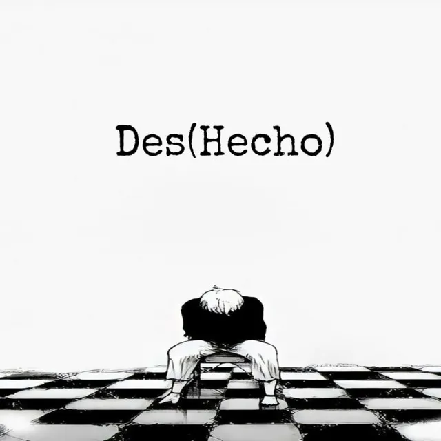 Des(Hecho)