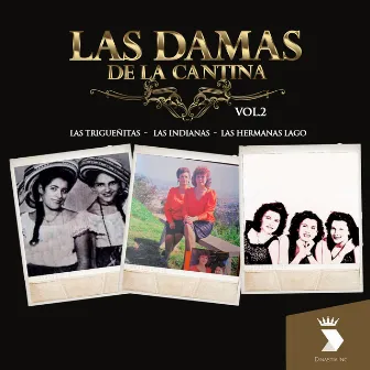 Las Damas de la Cantina, Vol. 2 by Las Indianas