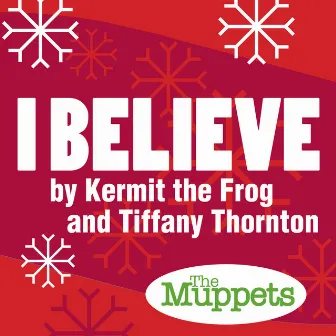 I Believe by Kermit the Frog