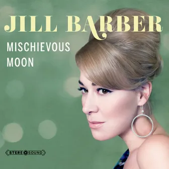 Mischievous Moon by Jill Barber