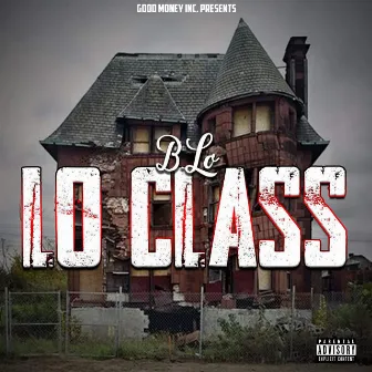 Lo Class by B.Lo