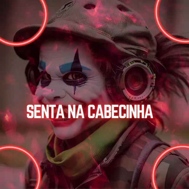 Senta na Cabecinha (feat. Mc Gw)