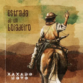 Estrada de um Boiadeiro by Xaxado Novo