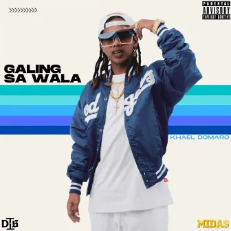 Galing Sa Wala by Khael Domaro