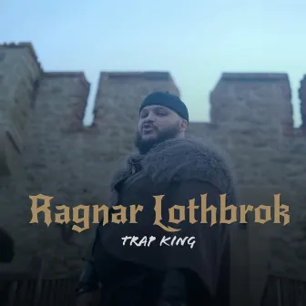 Ragnar Lothbrok by Trap King