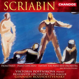 Scriabin: Piano Concerto, Fantasy & Prometheus by Viktoria Postnikova