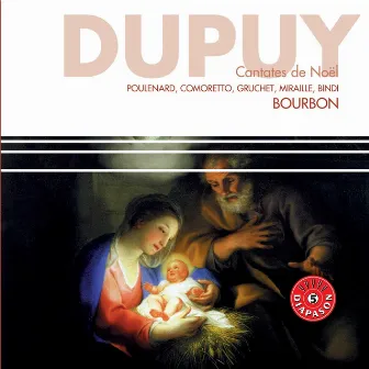 Dupuy : Cantates de Noël by Groupe Vocal de Toulouse