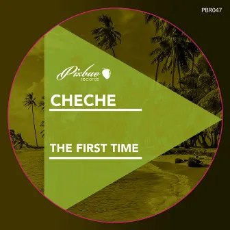 The First Time by Cheche