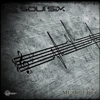 Music is Life by Soul Six