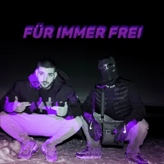 Für Immer Frei by BIG SMOKE MAFIA