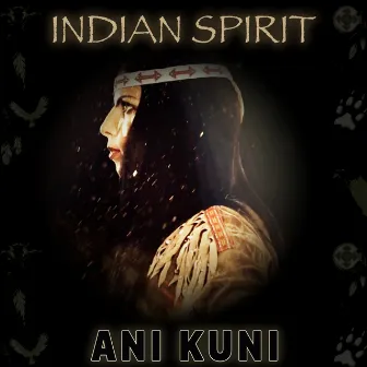 Ani Kuni by Indian Spirit