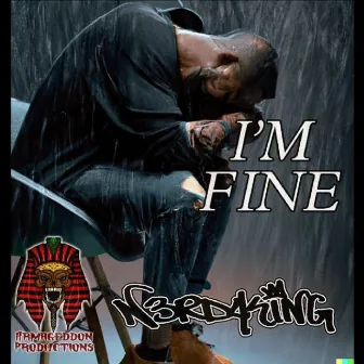 I'm Fine by N3rd4King