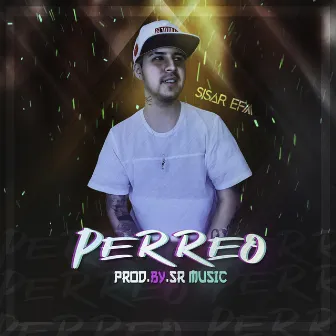 Perreo by Sisar El Fenómeno Musical