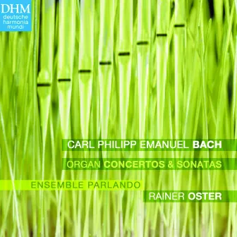 C.P.E. Bach: Organ Works by Rainer Oster