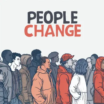 People Change by Jacob Browne