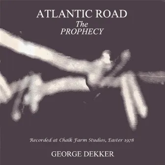 Atlantic Road (The Prophecy) by George Dekker