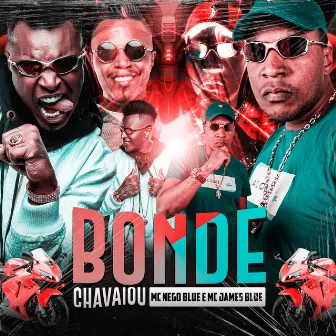 Bonde Chavaiou by Mc James Blue