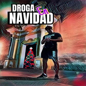 Droga en Navidad by Grand Mafia