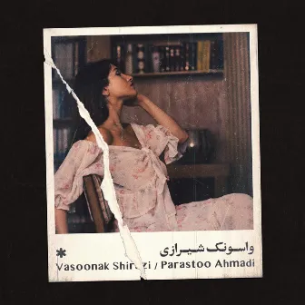 Vasoonak Shirazi by Parastoo Ahmadi