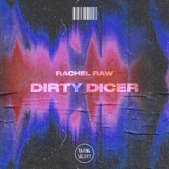 Dirty Dicer by HK:22