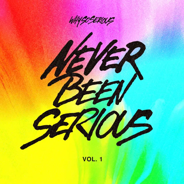 Never Been Serious Vol. 1