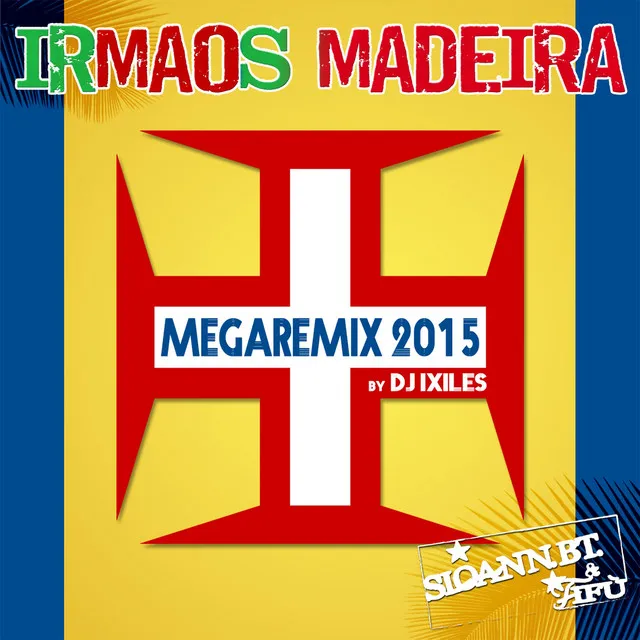 Megaremix 2015 (Irmãos Madeira)