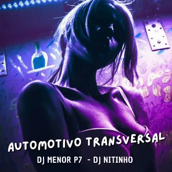 Automotivo Transversal by DJ Nitinho