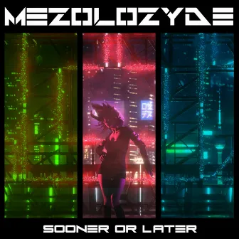 Sooner Or Later by Mezolozyde