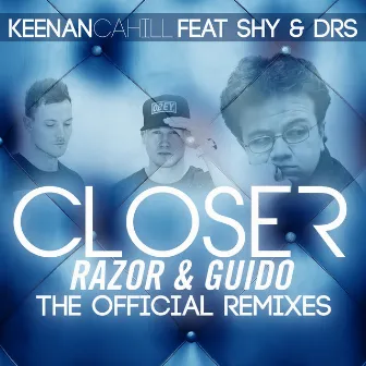 Closer (The Remixes) by Keenan Cahill