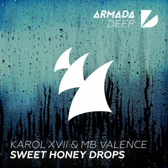 Sweet Honey Drops by Karol XVII & MB Valence