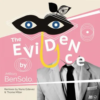 The Evidence by Ben Solo