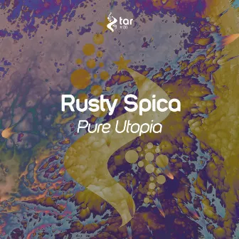 Pure Utopia by Rusty Spica