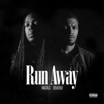 Run Away by Rasta G