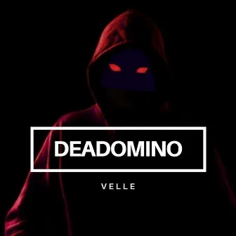 Velle by Deadomino