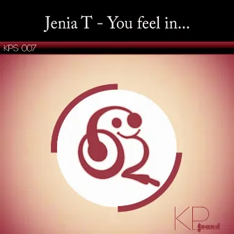 You Feel In... by Jenia T