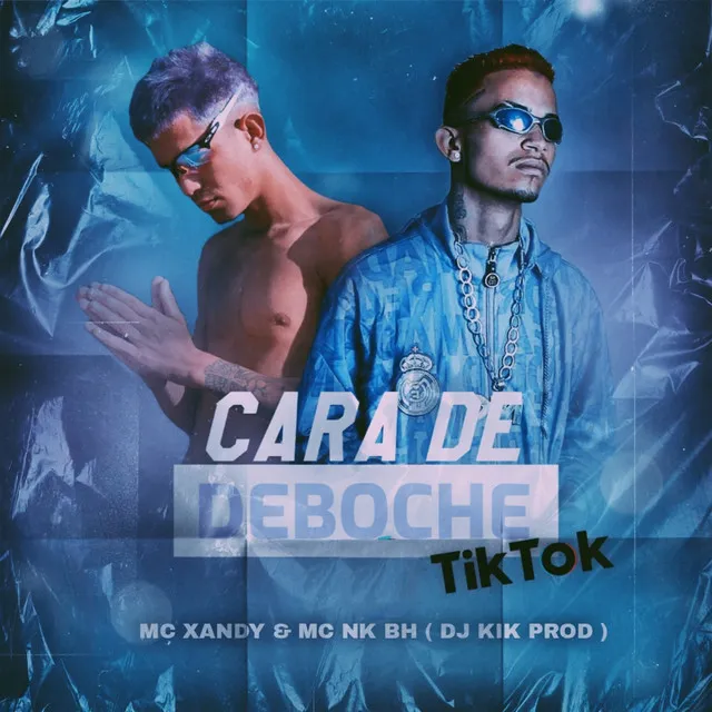 Cara de Deboche - Tik Tok