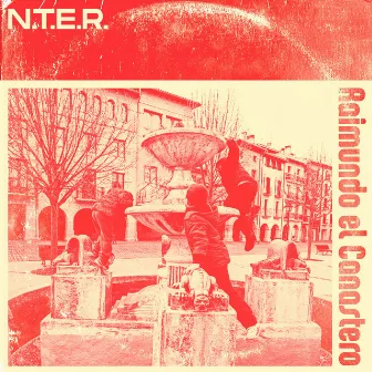 N.T.E.R. by Raimundo el Canastero